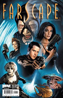 Farscape Vol. 1 #1 (of 4) - Rockne O'Bannon, Keith DeCandido, Tommy Patterson