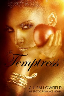 The Temptress - C.J. Fallowfield