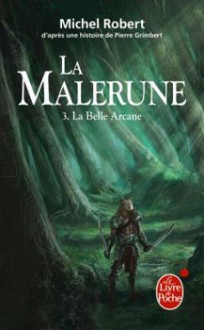 La Belle Arcane - Michel Robert, Pierre Grimbert, P. Grimbert