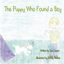 The Puppy Who Found a Boy - Sara Dean, Randy Hacker