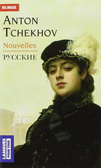 Nouvelles - Anton Chekhov