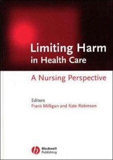 Limiting Harm in Health Care: A Nursing Perspective - Merle Haggard