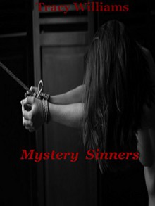 Mystery Sinners (Sinners collection Book 2) - Tracy Williams, Sara Gilberts