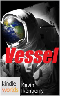 Vessel - Kevin Ikenberry