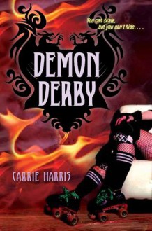 Demon Derby - Carrie Harris