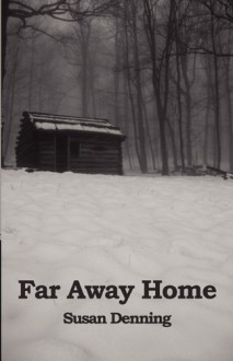 Far Away Home - Susan Denning