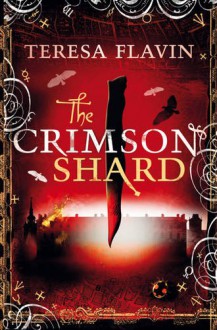 The Crimson Shard - Teresa Flavin