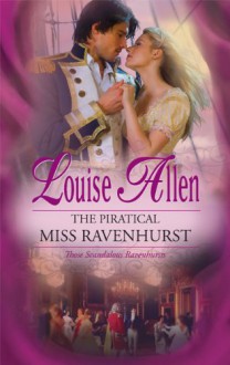 The Piratical Miss Ravenhurst - Louise Allen