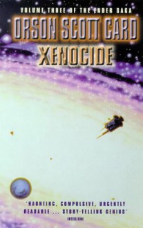 Xenocide (Ender's Saga, #3) - Orson Scott Card