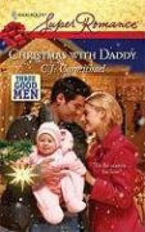 Christmas With Daddy (Harlequin Super Romance) - C.J. Carmichael