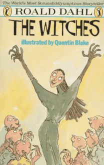 The Witches - Quentin Blake, Roald Dahl