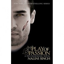 Play of Passion (Psy-Changeling, #9) - Nalini Singh