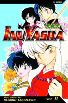 InuYasha, Volume 11: A Feudal Fairy Tale - Rumiko Takahashi