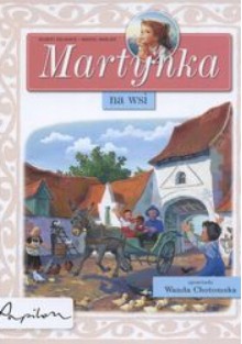 Martynka we wsi /Martynka - Wanda Chotomska