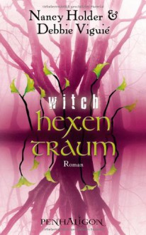 Witch: hexentraum - Nancy Holder