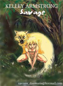 Savage (Otherworld Stories, #0.03) - Kelley Armstrong