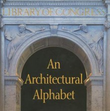 The Library of Congress: An Architectural Alphabet - Scala Publishers