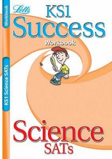 Science SATs: KS1: Workbook (Success) - Paul Broadbent, Lynn Huggins-Cooper