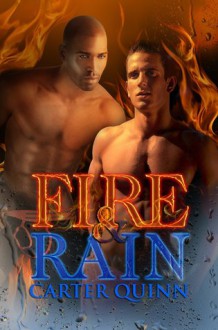 Fire & Rain - Carter Quinn