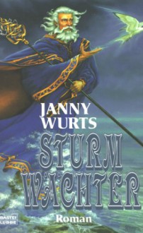 Sturmwächter (Der Feuerkreis, #1) - Janny Wurts