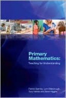 Primary Mathematics: Teaching for Understanding - Barmby Patrick, Steve Higgins, Tony Harries, Lynn Bilsborough