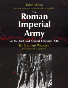 The Roman Imperial Army of the First and Second Centuries A.D. - Graham Webster