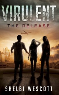 The Release - Shelbi Wescott