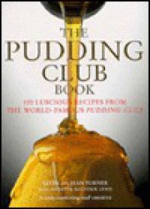 The Pudding Club Book - Keith Turner, Jean Turner