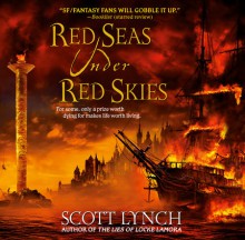 Red Seas Under Red Skies - Scott Lynch