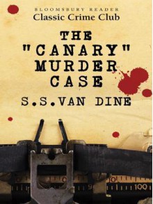 The Canary Murder Case - Earl Derr Biggers