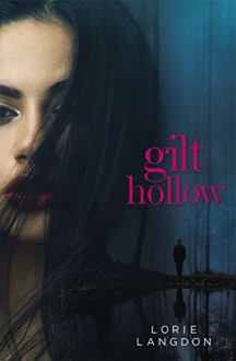 Gilt Hollow (Blink) - Lorie Langdon