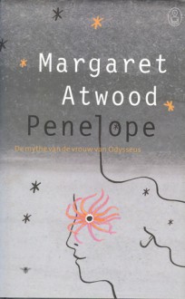 Penelope : de mythe van de vrouw van Odysseus - Tjadine Stheeman, Margaret Atwood