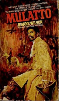 Mulatto - Jeanne Wilson