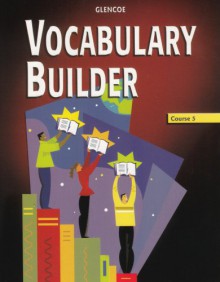 Vocabulary Builder, Course 5, Student Edition - Glencoe McGraw-Hill