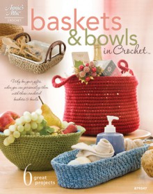 Baskets & Bowls in Crochet - Connie Ellison