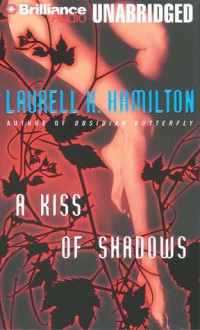 A Kiss of Shadows (Meredith Gentry, #1) - Laurell K. Hamilton