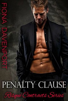 Penalty Clause (Risqué Contracts Book 1) - Fiona Davenport