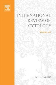 International Review of Cytology, Volume 44 - Geoffrey H. Bourne