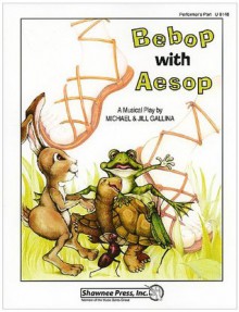 Bebop with Aesop! - Jill Gallina, Michael Gallina