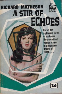 A Stir of Echoes - Richard Matheson