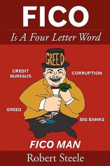 Fico Is a Four Letter Word - Robert Steele