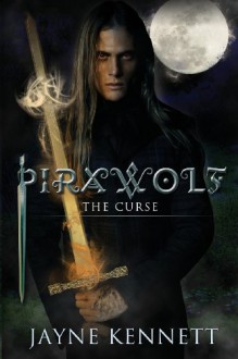 Pirawolf: The Curse - Jayne Kennett, Scarlett Rugers