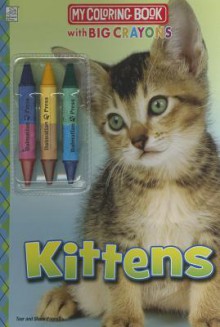 Kittens [With 3 Crayons] - Dalmatian Press