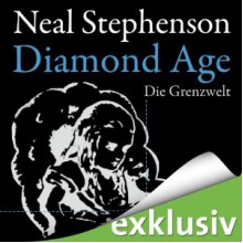 Diamond Age. Die Grenzwelt - Neal Stephenson, Detlef Bierstedt