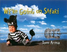 We're Going On Safari - Lenny Hort, Tom Arma