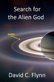 Search for the Alien God (Part 1 of 3) - David Flynn, Anna MacDonald, Madalena Noyes