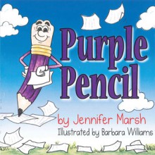 Purple Pencil - Jennifer Marsh, Barbara Williams