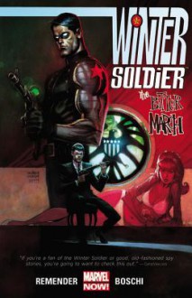 Winter Soldier: The Bitter March - Rick Remender, Roland Boschi