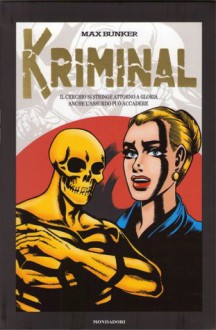 Kriminal vol. 16: Il cerchio si stringe attorno a Gloria - Anche l'assurdo può accadere - Max Bunker, Roberto Raviola, Paolo Ferriani