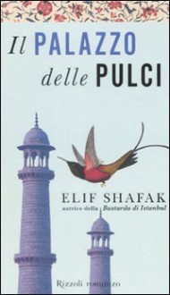 Il palazzo delle pulci - Elif Shafak